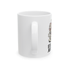 11oz Still Tired. Just Faster. Mug